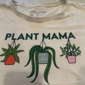 Life Is Good Plant Mama Shirt Womens XL Crusher Short Sleeve Top Tee Mom White